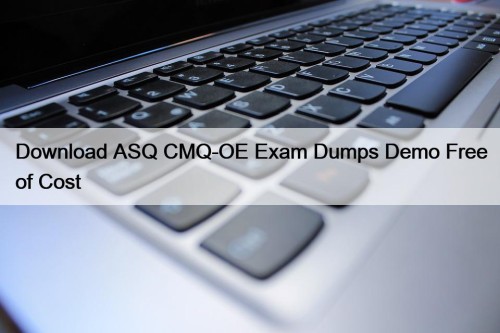 Download ASQ CMQ-OE Exam Dumps Demo Free of ...